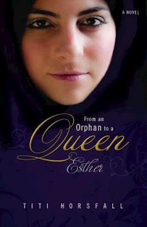 From an Orphan to a Queen