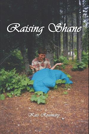 Raising Shane