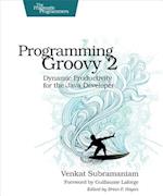 Programming Groovy 2.0