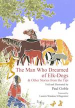 Man Who Dreamed of Elk Dogs