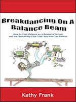 Breakdancing On A Balance Beam
