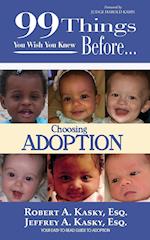 99 Things You Wish You Knew Before Choosing Adoption