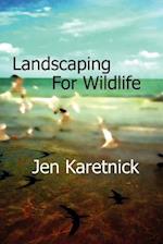 Landscaping for Wildlife