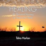 Healing - A Personal Journey of Hope and Faith