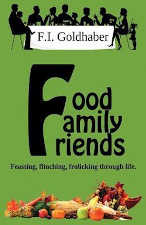 Food &#9830; Family &#9830; Friends