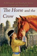 The Horse and the Crow: a Miranda and Starlight Story 