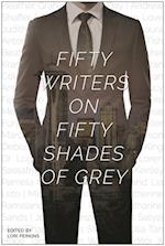 Fifty Writers on Fifty Shades of Grey