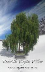 Under the Weeping Willow 