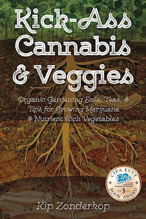 Kick-Ass Cannabis & Veggies