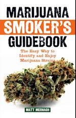 Marijuana Smoker's Guidebook