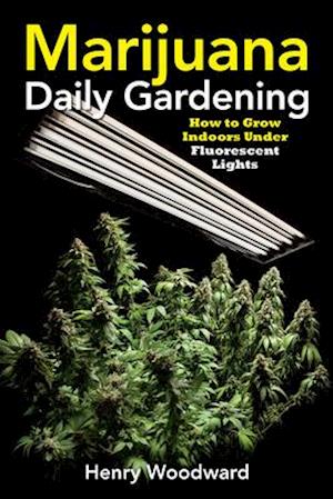 Marijuana Daily Gardening