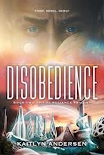 Disobedience: Book Two of the Reliance Trilogy 