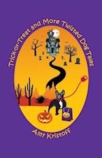 Trick-or-Treat and More Twisted Dog Tales