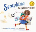 Seraphina Does Everything