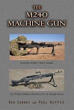 The M240 Machine Gun