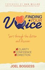 Finding Your Voice: Sort Through the Clutter and Discover 