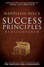 Napoleon Hill's Success Principles Rediscovered