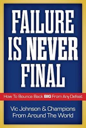 Failure Is Never Final