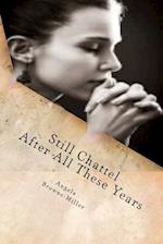 Still Chattel After All These Years: Volume One: Still Chattel Collection 