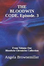 The Bloodwin Code: Episode 3 