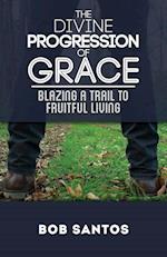 The Divine Progression of Grace
