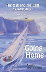 Going Home: The Oak and the Cliff : the Untold Stories, Book Two