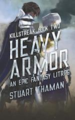 Heavy Armor: An Epic Fantasy LitRPG 