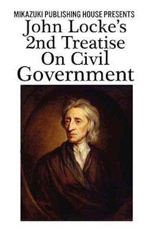 John Locke's 2nd Treatise on Civil Government