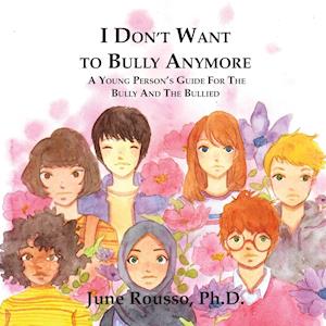 I Don't Want to Bully Anymore