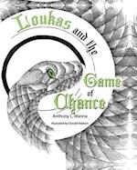 Loukas and the Game of Chance 