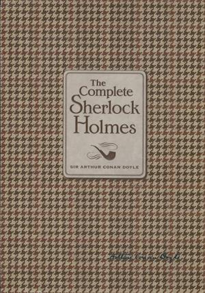 The Complete Sherlock Holmes (Knickerbocker Classic)