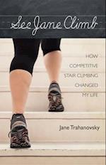 See Jane Climb : How Competitive Stair Climbing Changed My Life