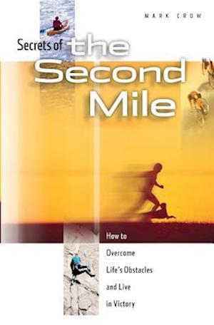 Secrets of the Second Mile