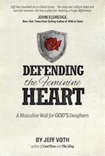 Defending the Feminine Heart