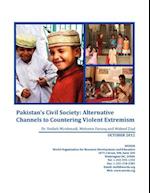 Pakistan's Civil Society: Alternative Channels to Countering Violent Extremism 