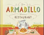 If an Armadillo Went to a Restaurant