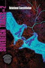 Sovereign Traces, Volume 2