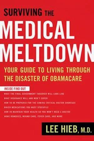 Surviving the Medical Meltdown