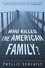 Who Killed the American Family?