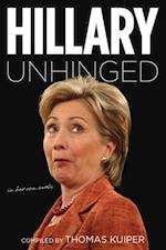 Hillary Unhinged