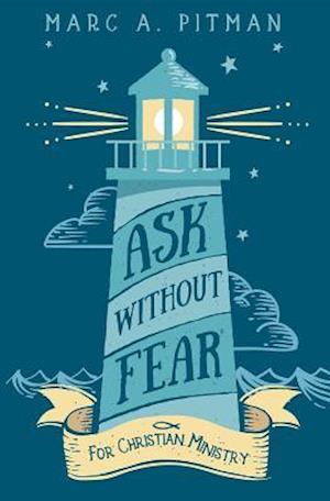 Ask Without Fear for Christian Ministry