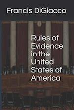 Rules of Evidence in the United States of America