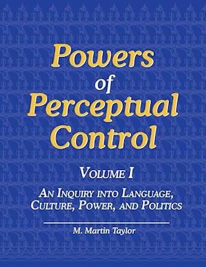 Powers of Perceptual Control, Volume I