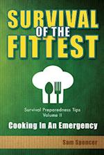 Survival of the Fittest, Survival Preparedness Tips Volume II