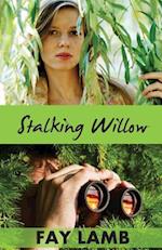 Stalking Willow