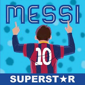 Messi, Superstar