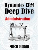 Dynamics Crm Deep Dive