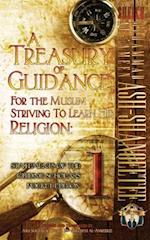 A Treasury of Guidance For the Muslim Striving to Learn his Religion