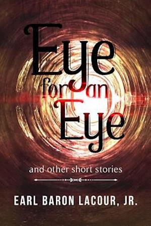 Eye for an Eye and Other Short Stories