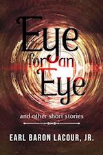 Eye for an Eye and Other Short Stories